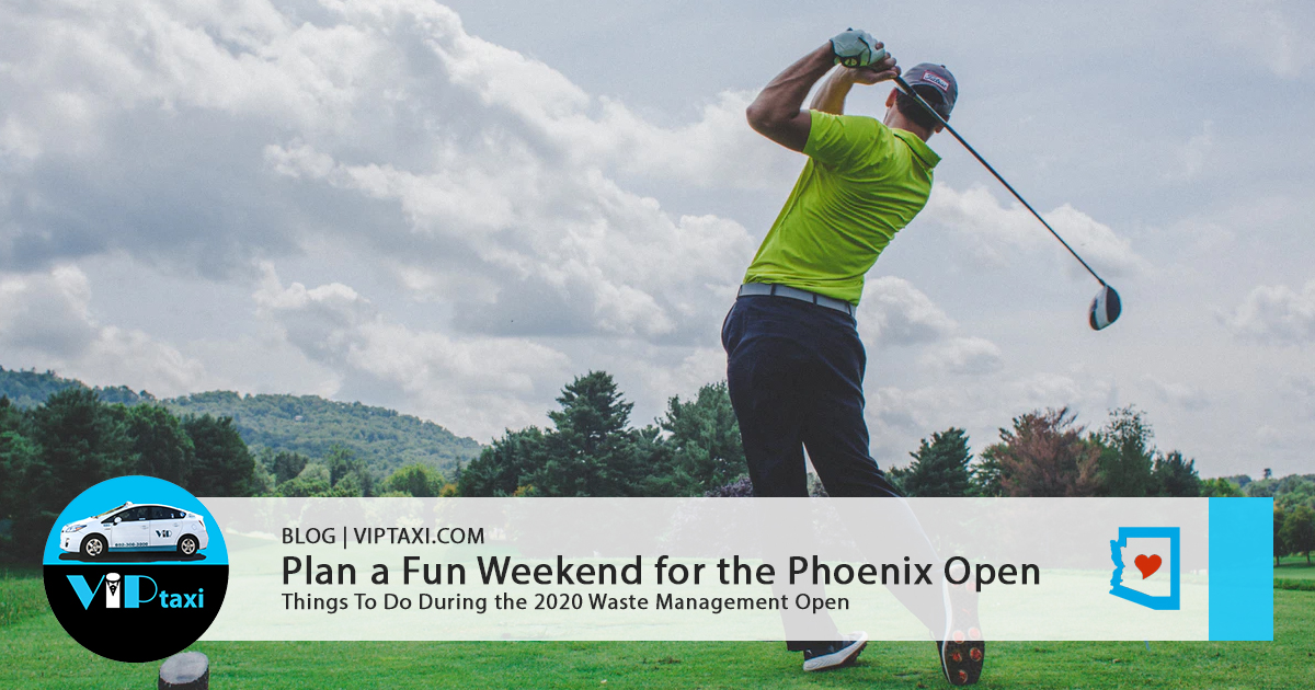 Plan A Fun Weekend For The Phoenix Open Things To Do